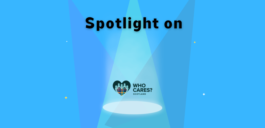 "spotlight on" banner with Who Cares? Scotland logo. 3 spotlights shining down and four stars in the background.